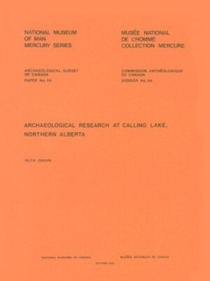 cover image of Archaeological Research at Calling Lake, Northern Alberta